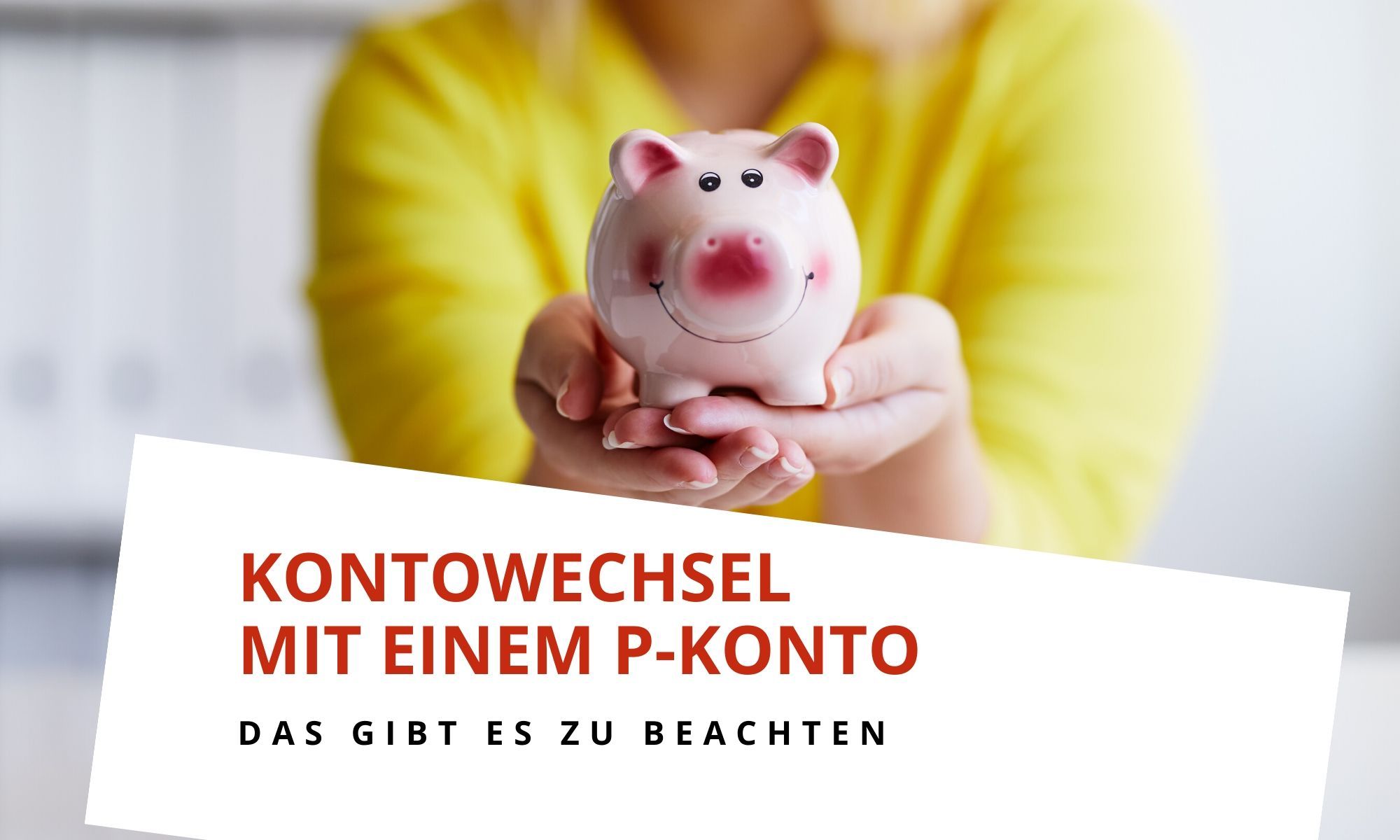 Wie Der Kontowechsel Bei Einem P Konto Funktioniert